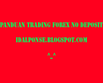 Trading Forex Tanpa Modal : Trading Tanpa Modal / Akan tetapi, sebelum