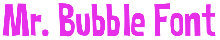 Mr. Bubble Font