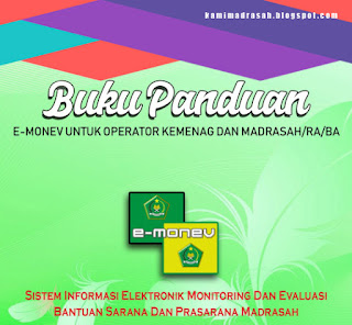  Aplikasi Sistem Informasi Elektronik monitoring dan evaluasiBantuan Sarana dan Prasarana  Download Buku Panduan E-Monev SIMSARPRAS Kemenag