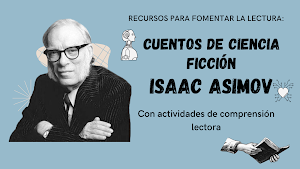 Cuentos de ciencia ficción de Isaac Asimov con actividades de comprensión lectora