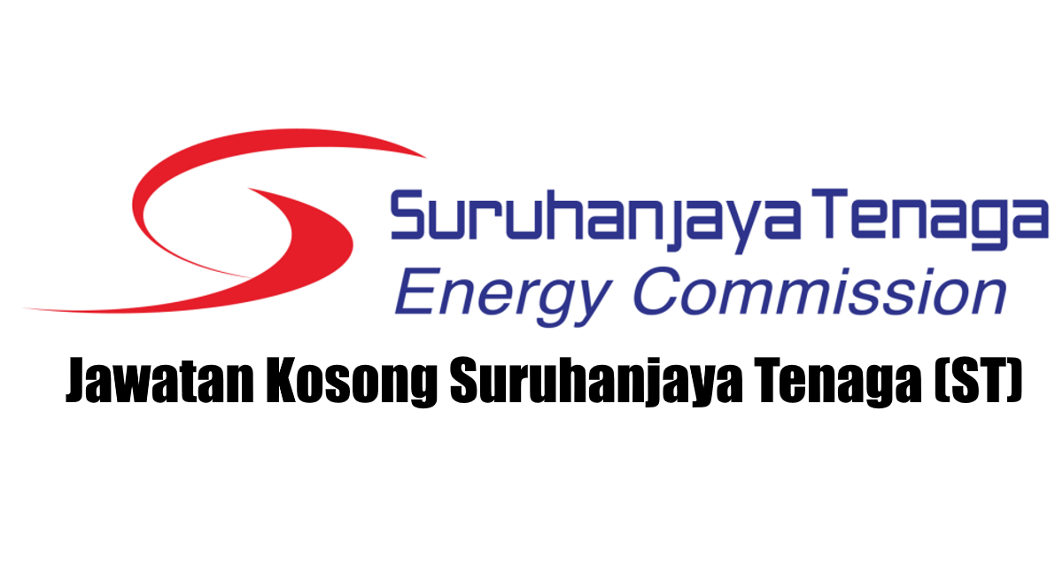 Jawatan Kosong Suruhanjaya Tenaga (ST). Tarikh Tutup 30 April 2020