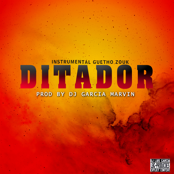 Ditador Instrumental - Dj Garcia Marvin "Kizomba" ||DOwnload Free