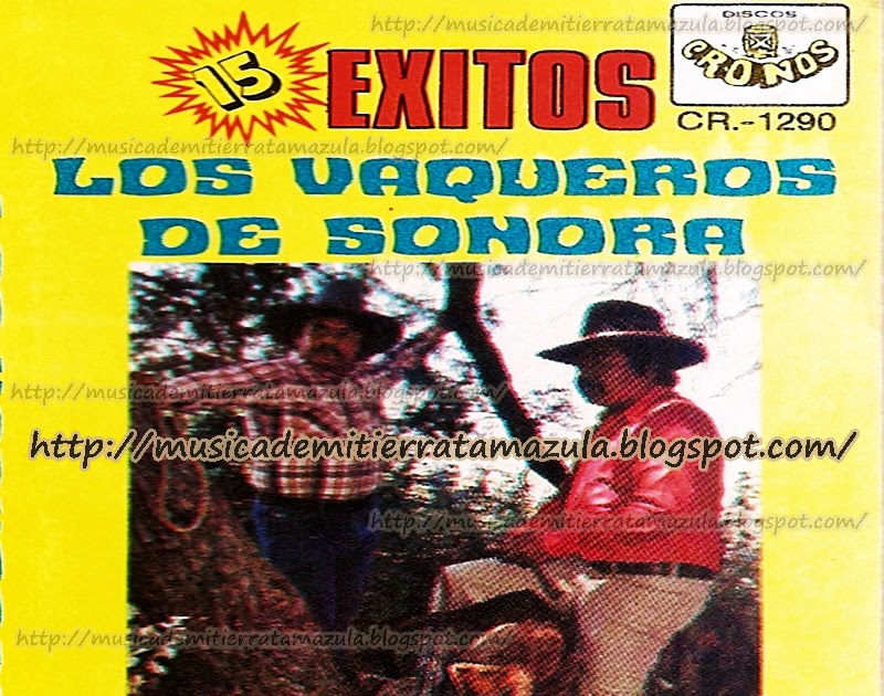 musica-de-mi-tierra-tamazula: Los Vaqueros De - 15 Exitos ( Tape