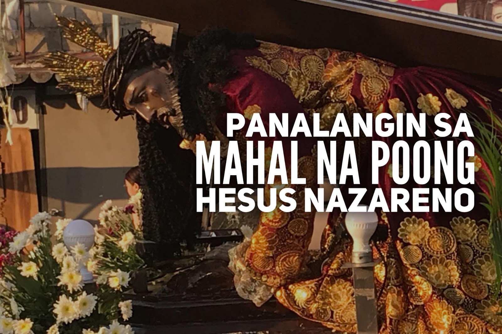 Philippine Catholic Churches: Panalangin sa Mahal na Poong Hesus Nazareno