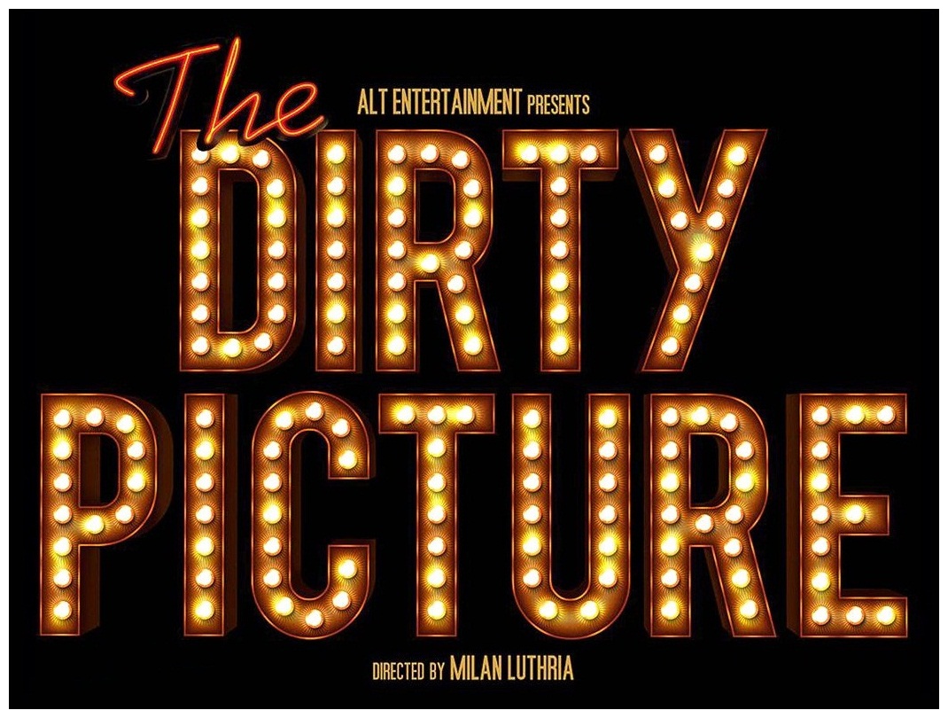 Dirty picture. Dirty pic. Dirty picture show.