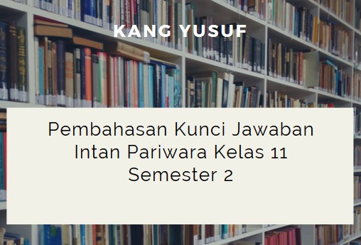 Download Kunci Jawaban Bahasa Inggris Kelas 11 Semester 2 Halaman 68 Pictures