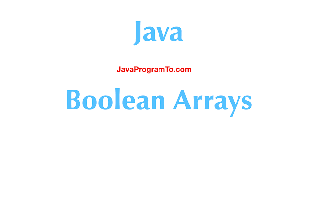 How to create and initialize boolean array in java?