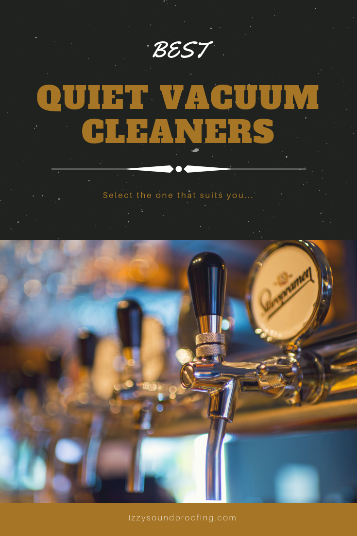 Best Quiet Vacuum Cleaners An Unbiased Review