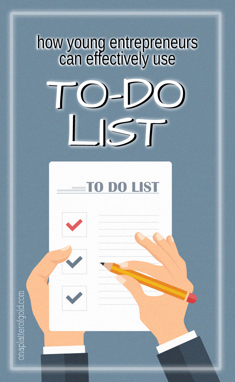 How Young Entrepreneurs Can Use To-Do List to get Things Done