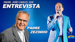 ENTREVISTA COM PADRE ZEZINHO