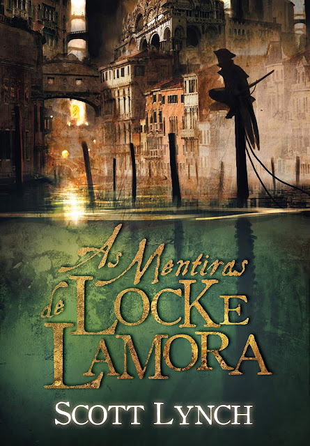 As mentiras de Locke Lamora | Scott Lynch As mentiras de Locke Lamora | Scott Lynch