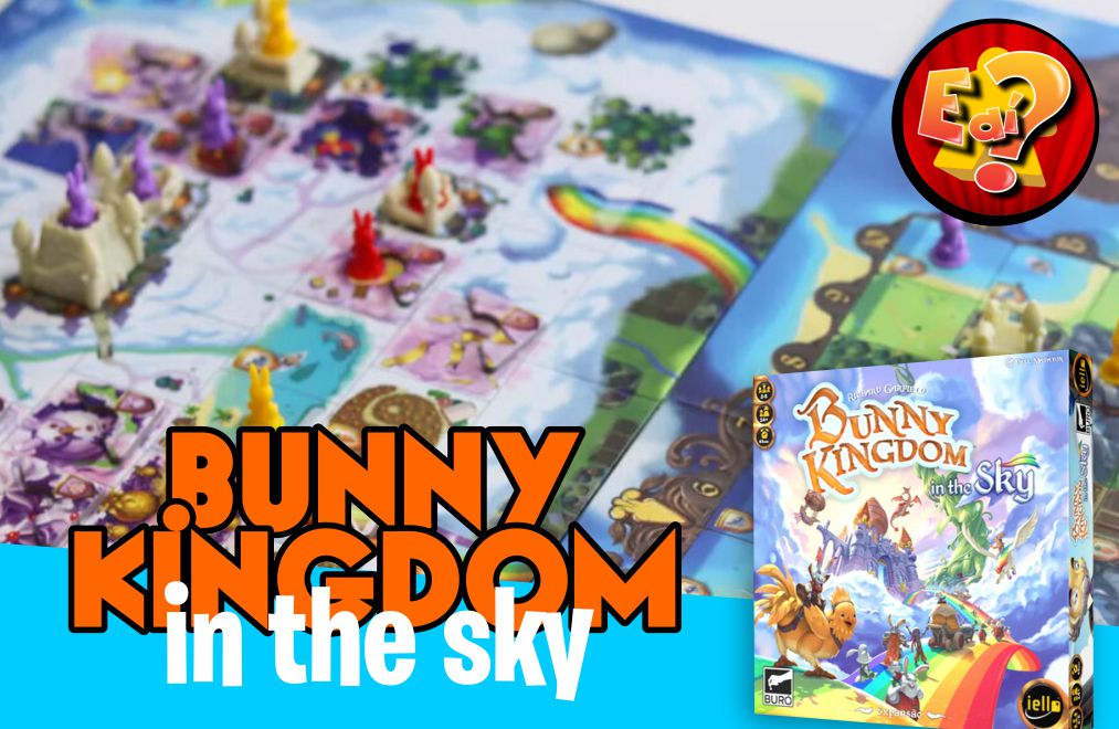 E aí, tem jogo? - A sua página sobre jogos de tabuleiro moderno.: Bunny  Kingdom - In the Sky