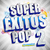 Súper Éxitos Pop España (2017)