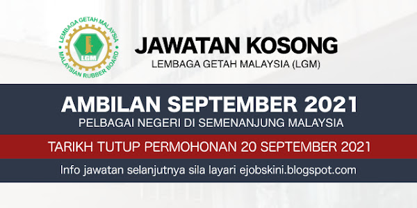 Jawatan Kosong Lembaga Getah Malaysia (LGM) 2021
