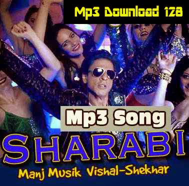 Sharabi (2014) Happy New Year Film Mp3 Download - Free Mp3 Download