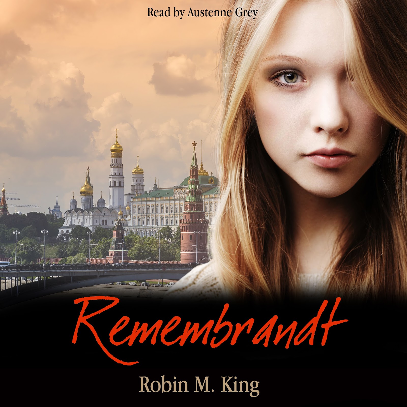 Author Robin King, Blog The Remembrandt Audiobook is Live!!