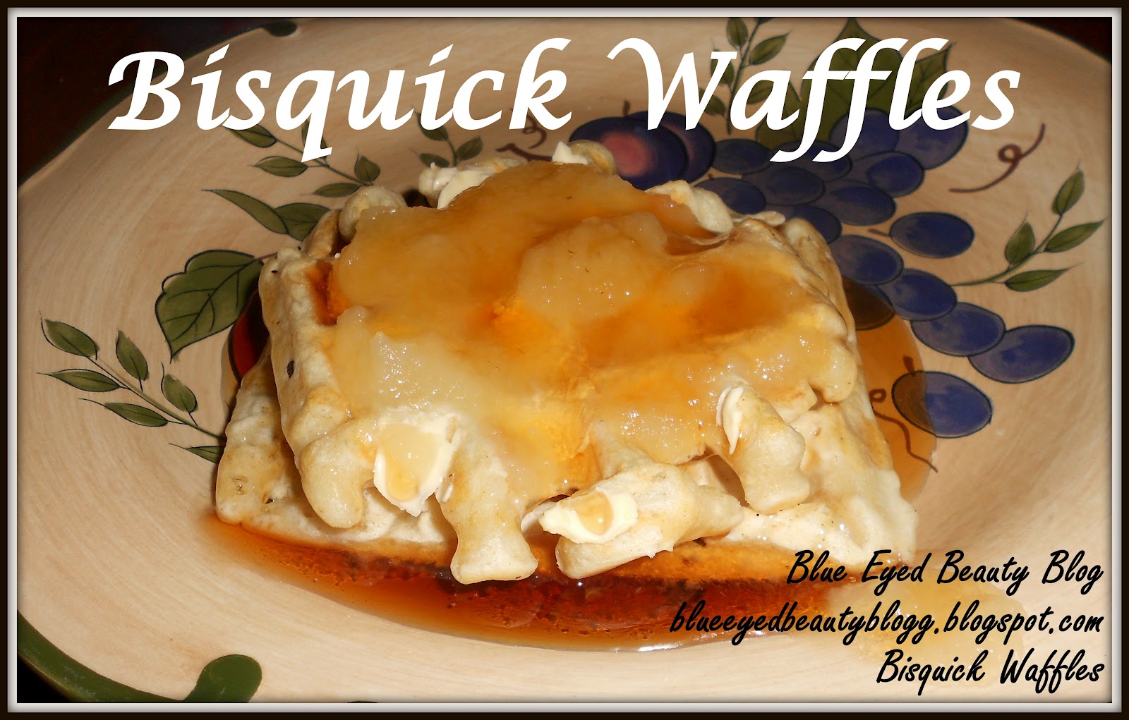 Blue Eyed Beauty Blog Bisquick Waffles