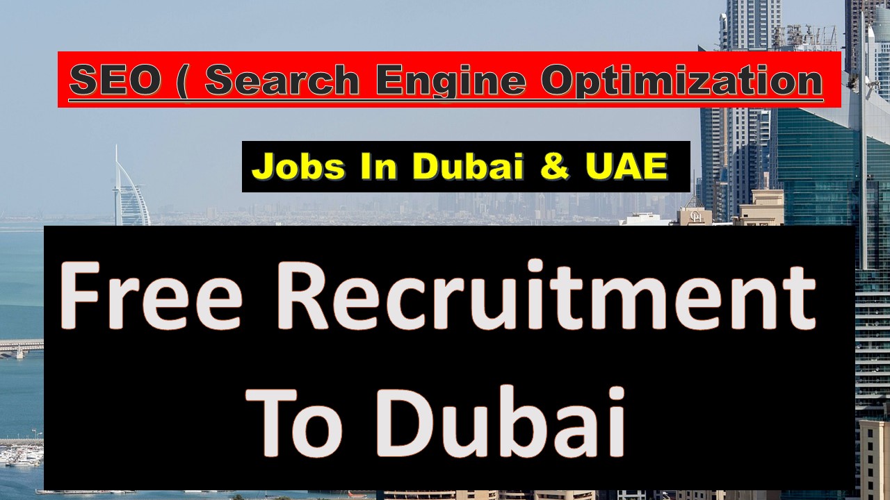 SEO Jobs in Dubai - SEO Jobs In Abu Dhabi - - JobsInDubai