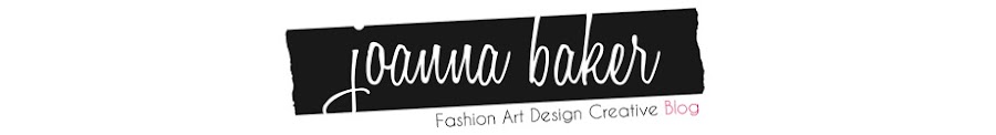 Joanna Baker - Fashion Art Design Creative Blog