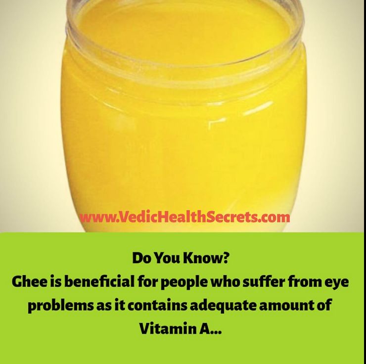Ghee Health Benefits And Its Uses In Various Home Remedies Vedic