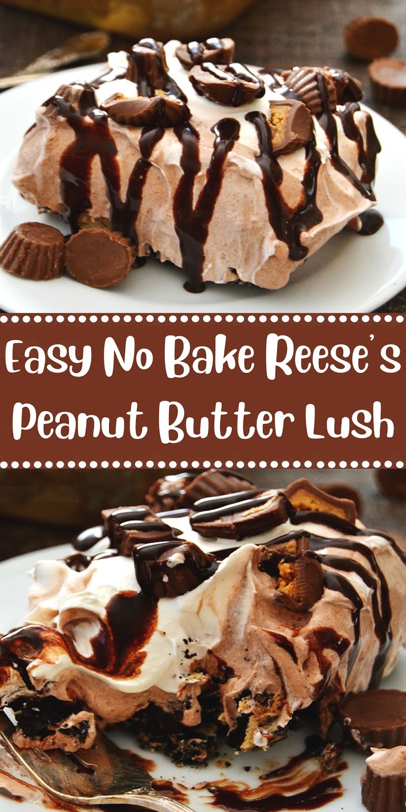 Easy No Bake Reese’s Peanut Butter Lush Jolly Lotus