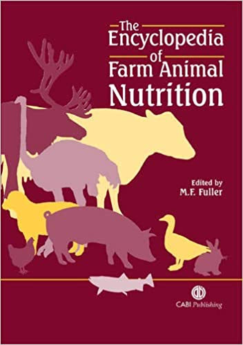 The Encylopedia of Farm Animal Nutrition ,3rd Edition