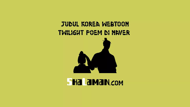 Judul Korea Webtoon Twilight Poem di Naver