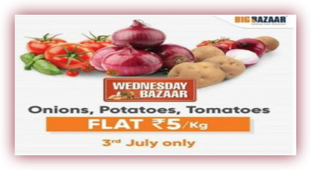  Today Big Bazaar Loot Offer Potatoes, Tomatoes & Onions Flat Rs. 5 /Kg