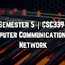 Semester 5 | CSC339 : Computer Communication and Network | by behrouz a forouzan |by jim kurose