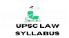 UPSC LAW SYLLABUS