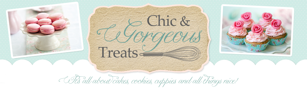 Chic & Gorgeous Treats