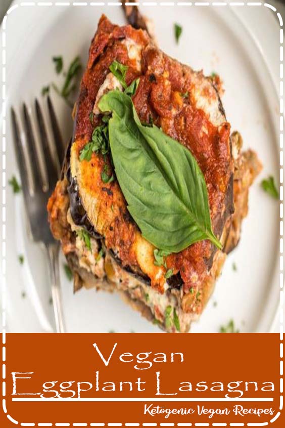 Vegan Eggplant Lasagna The Healthy Chef
