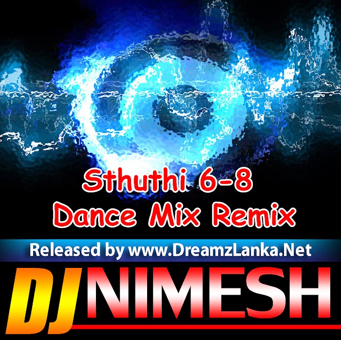 Sthuthi 6-8 Dance Mix Remix DJ Nimesh