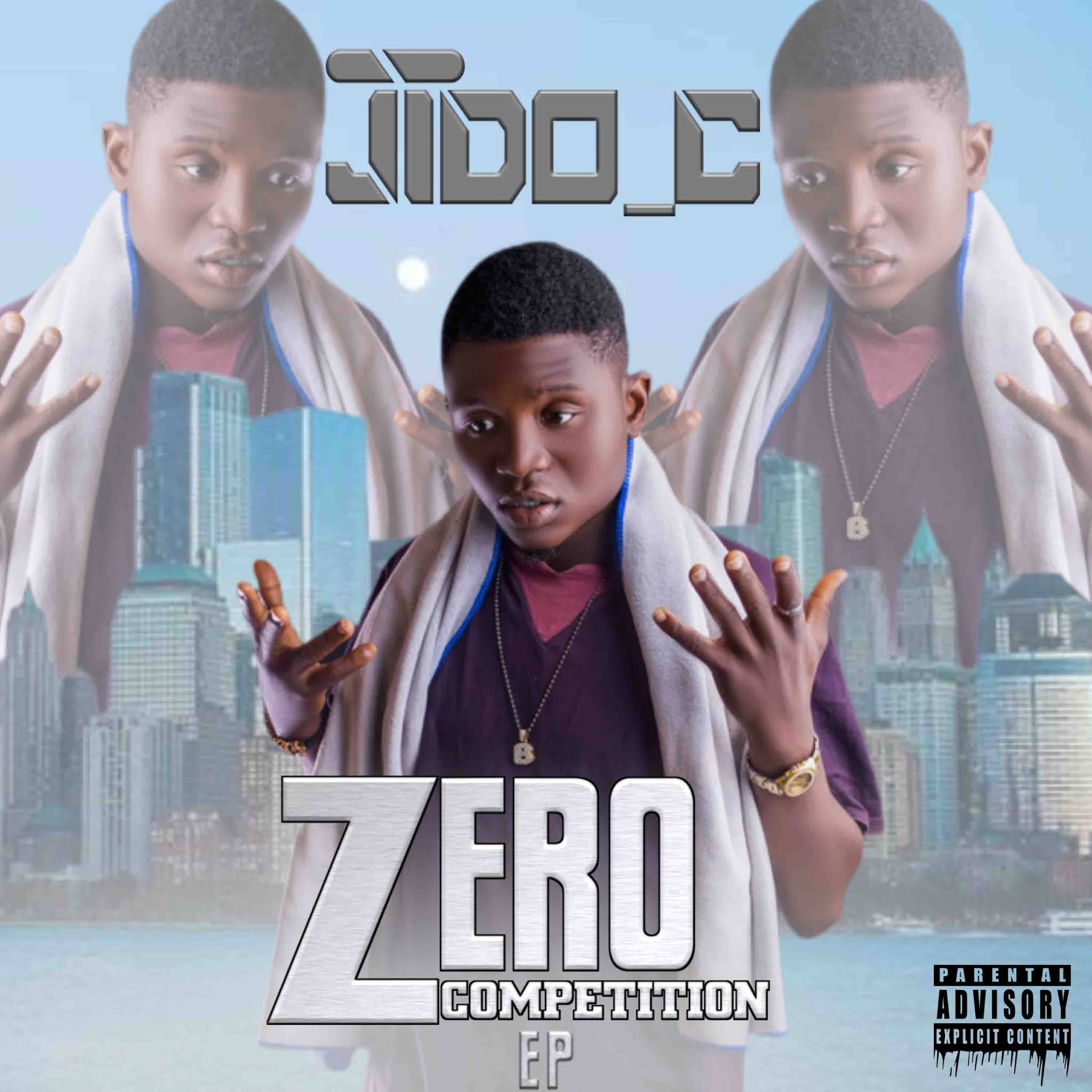 ALBUM: Jido_C |- Zero Competition (Complete Ep)