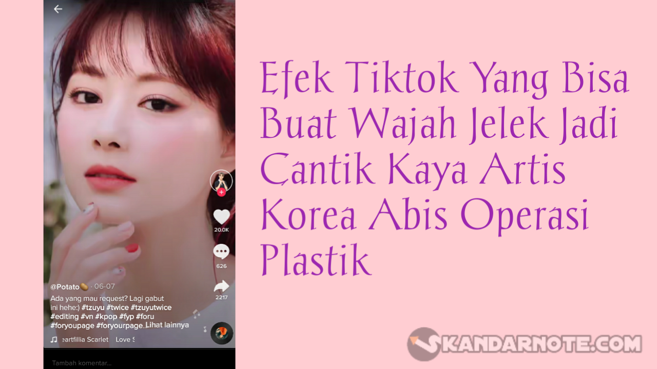 Cara Buat Video Tiktok Wajah Jelek Jadi Cantik