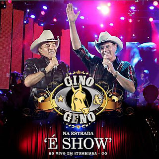 alb naestrad 492383 baixa Baixar CD Gino e Geno   Na Estrada É Show ( 2012 )