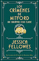 Un cadáver con clase: Los crímenes de Mitford. Libro 2 - Jessica Fellowes