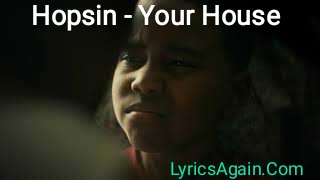 YOUR HOUSE LYRICS - Hopsin