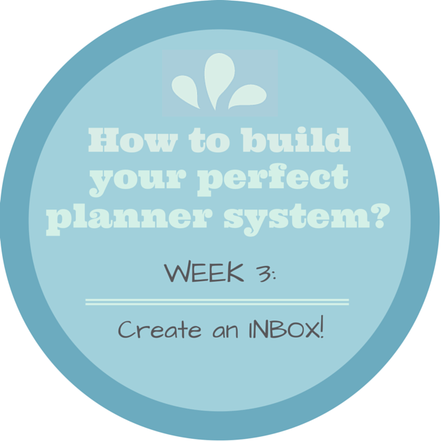 How to build your perfect planner system? Week 3: Create an INBOX ...