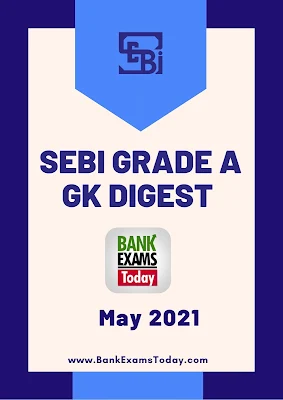 SEBI Grade A GK Digest: May 2021