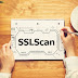 SSLScan - 瞭解網站是否安全的好用小工具