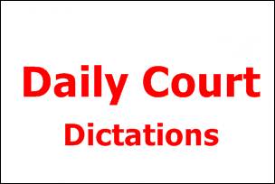 Daily Court Dictations & Outlines October 2021
