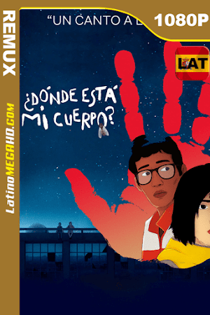 ¿Dónde está mi cuerpo? (2019) Latino HD BDREMUX 1080P (2019)