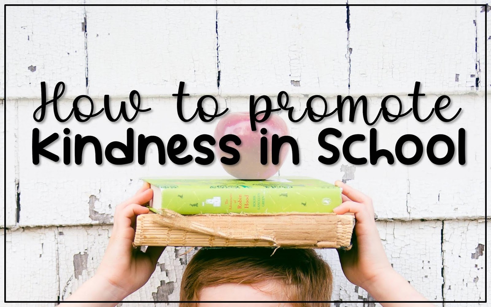 Tails of Teaching How to Promote Kindness in School