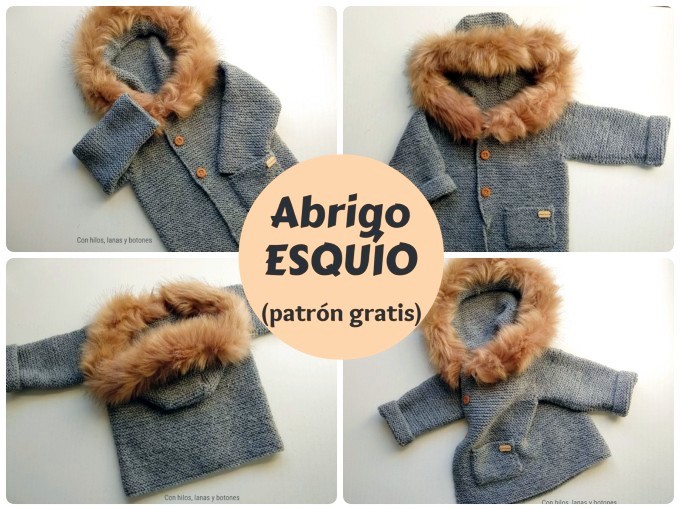 Con hilos, lanas y botones: abrigo ESQUÍO (patrón gratis)