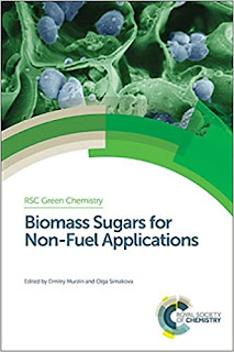 Biomass Sugars for Non Fuel Applications ,1st Edition