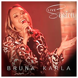 Baixar CD Gospel Live Session - Bruna Karla Mp3