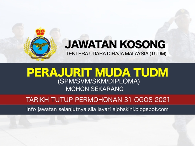 Jawatan Kosong Tentera Udara DiRaja Malaysia (TUDM) Ogos 2021