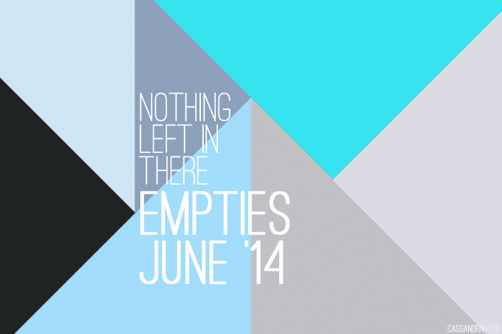NOTHING LEFT IN THERE // Empties June '14 - cassandramyee