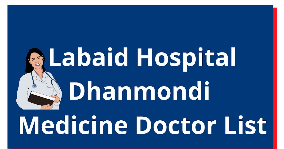Labaid Hospital Dhanmondi Medicine Doctor List with Address